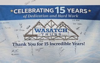 Wasatch Truss Celebrating 15 Years